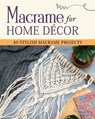 Macrame for Home Decor - Samantha Grenier - 9781565239517