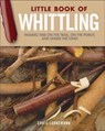 Little Book of Whittling Gift Edition - Chris Lubkemann - 9781565239685