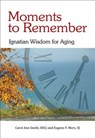 Moments to Remember - Carol Ann Smith ; Eugene F. Merz - 9781565485747