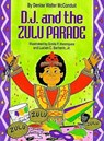 D. J. and the Zulu Parade - Denise Walter McConduit - 9781565540637