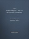 Greek-English Lexicon of the New Testament - Joseph H. Thayer - 9781565632097