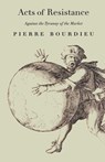 Acts of Resistance - Pierre Bourdieu - 9781565845237