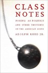 Class Notes - Adolph L. Reed - 9781565846753