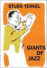 Giants Of Jazz - Studs Terkel - 9781565849990