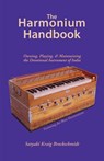 The Harmonium Handbook - Satyaki Kraig Brockschmidt - 9781565891913