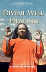 Divine WIll Healing - Mary Kretzmann - 9781565892781