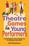 More Theatre Games for Young Performers - Suzi Zimmerman - 9781566080965
