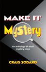 Make it Mystery - Craig Sodaro - 9781566081153