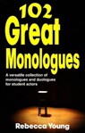 102 Great Monologues - Rebecca Young - 9781566081719