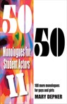 50/50 Monologues for Student Actors II - Mary Depner - 9781566081887