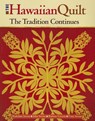 Hawaiian Quilt: The Tradition Continues - The Poakalani Family - 9781566478359