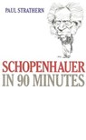 Schopenhauer in 90 Minutes - Paul Strathern - 9781566632645