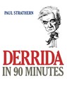 Derrida in 90 Minutes - Paul Strathern - 9781566633291