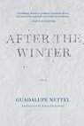 AFTER THE WINTER - Guadalupe Nettel - 9781566895255