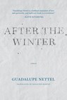 AFTER THE WINTER - Guadalupe Nettel - 9781566895255