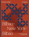 BilbaoNew YorkBilbao - Kirmen Uribe - 9781566896498
