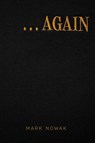 . . . AGAIN - Mark Nowak - 9781566897518