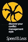 Discover Your Conflict Management Style - Speed B. Leas - 9781566991841