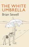 Sewell, B: White Umbrella - Brian Sewell - 9781567926248