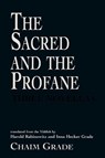 The Sacred and the Profane - Chaim Grade - 9781568219639
