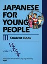 Japanese for Young People III: Student Book - AJALT - 9781568364780