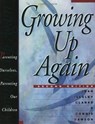 Growing Up Again - Jean Illsley Clarke - 9781568381909