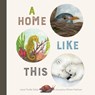 A Home Like This - Laura Purdie Salas - 9781568463995