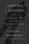 Jumping at Shadows - Sasha Abramsky - 9781568585208
