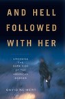 And Hell Followed With Her - David Neiwert - 9781568589701