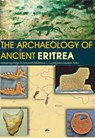 The Archaeology Of Ancient Eritrea - SCHMIDT,  Peter R. ; Curtis, Matthew C. ; Teka, Zelalem - 9781569022849