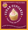 Vegan Cupcakes Take Over the World - Isa Moskowitz ; Terry Romero ; Sara Quin ; Tegan Sara - 9781569242735
