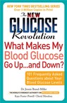 The New Glucose Revolution What Makes My Blood Glucose Go Up . . . and Down? - David Mendosa ; Jennie Brand-Miller ; Kaye Foster-Powell - 9781569243022