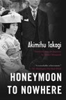 Honeymoon to Nowhere - TAKAGI,  Akimitsu - 9781569471548