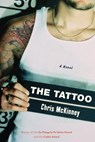 The Tattoo - Chris McKinney - 9781569474501