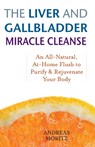 The Liver And Gallbladder Miracle Cleanse - Andreas Moritz - 9781569756065