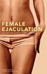 Female Ejaculation - Somraj Pokras ; Jeffre Talltrees - 9781569756799