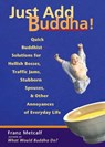 Just Add Buddha! - Franz Metcalf - 9781569757642