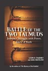 Battle of the Two Talmuds - Saul Mayzlish ; Leon Charney - 9781569804483