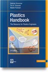 Plastics Handbook - Dietmar Drummer ; Tim A. Osswald ; Natalie Rudolph - 9781569901762
