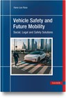 Vehicle Safety and Future Mobility - Hans-Leo Ross - 9781569902677