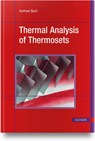 Thermal Analysis of Thermosets - Andreas Bach - 9781569903841