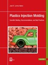 Plastics Injection Molding - Jose Valero - 9781569906897