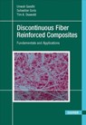 Discontinuous Fiber-Reinforced Composites - Umesh Gandhi ; Sebastian Goris ; Tim A. Osswald ; Yu-Yang Song - 9781569906941