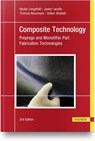 Composite Technology - Hauke Lengsfeld ; Javier Lacalle ; Thomas Neumeyer ; Volker Altstadt - 9781569908259