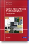 Injection Molding Advanced Troubleshooting Guide - Randy Kerkstra ; Steve Brammer - 9781569908341