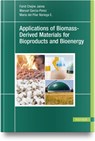 Applications of Biomass-Derived Materials for Bioproducts and Bioenergy - Farid Chejne Janna ; Manuel Garcia-Perez ; Maria del Pilar Noriega E. - 9781569908976