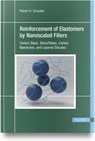 Reinforcement of Elastomers by Nanoscaled Fillers - Robert H. Schuster - 9781569909133