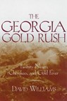 The Georgia Gold Rush - David Williams - 9781570030529
