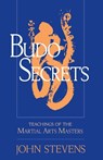 Budo Secrets - John Stevens - 9781570629150