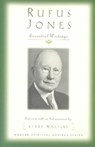 Rufus Jones - Essential Writings - Rufus M. Jones - 9781570753800
